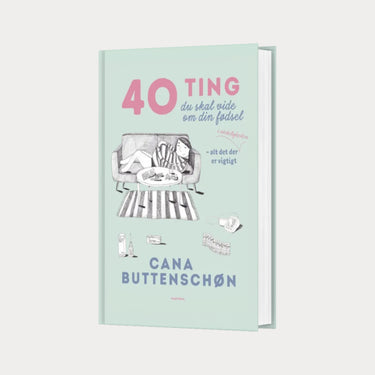 40 ting du bør vite om fødselen din